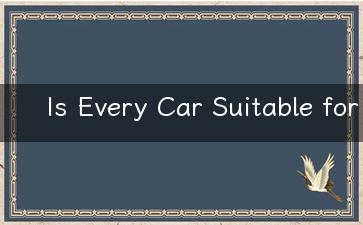 Is Every Car Suitable for Travel