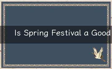 Is Spring Festival a Good Time for Kids to Travel