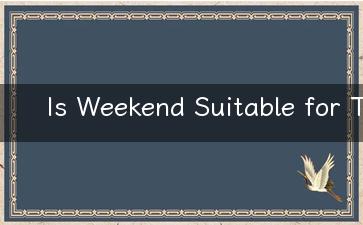 Is Weekend Suitable for Travel - An English Essay