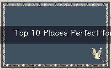 Top 10 Places Perfect for Solo Travelers